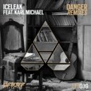 Iceleak feat. Karl Michael - Danger (UnoMas Remix)