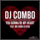 DJ Combo feat. MC Duro & Vera - You Gonna Be My Heart (Stephan F Remix Instrumental)