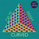 Daze Prism - Curved