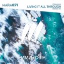 Frahma - Living It All Through (Original Mix)