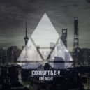 Corrupt, E-V - One Night (Extended Mix)