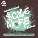 Dryman & Denoir Featuring Scrufizzer - Some More