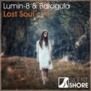 Lumin-8 & Baragula - Lost Soul (Radio Edit)