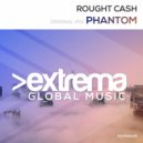 Rought Cash - Phantom (Radio Edit)