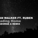 Alan Walker - Heading Home (Dj George A Remix)