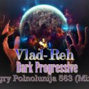 Vlad-Reh - Igry Polnolunija 563 (Mix)
