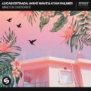 Lucas Estrada & Wave Wave & Kyan Palmer - Mind On Overdrive