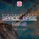 brain explosion - Space Base | Episode 001