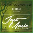 Martin Soundriver - Revival (Original Mix)