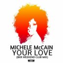 Michele McCain - Your Love (BKR Radio Edit)