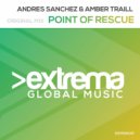 Andres Sanchez & Amber Traill - Point Of Rescue