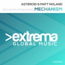 Asteroid & Matt Noland - Mechanism