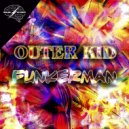 Outer Kid - Funkerman