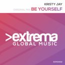 Kristy Jay - Be Yourself
