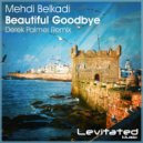 Mehdi Belkadi - Beautiful Goodbye (Derek Palmer Radio Edit)