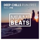 Deep Chills feat. IVIE - Run Free