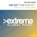 Kayan Code - We Set The Sunset