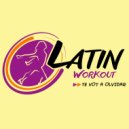 Latin Workout - Te Voy A Olvidar