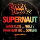 Supernaut ft. Defkline - What Must I Do