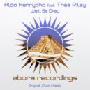 Aldo Henrycho feat. Thea Riley - We'll Be Okay