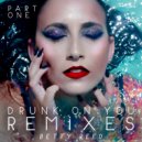 Betty Reed - Drunk On You (Dave Audé Extended Remix)