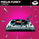 Lykov - Feelin Funky (Radio Edit)