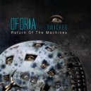 Oforia;B-Wicked - Return of the Machines