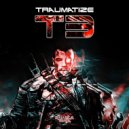 Traumatize - T3