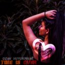 Ozan Huyukpinar - Time Is Over