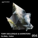 Tomy DeClerque & Karretero - Action (Original Mix)