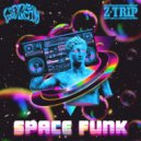 LSDREAM & Z-Trip - SPACE FUNK