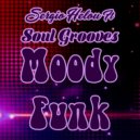 Sergio Helou Ft Soul Grooves - Moody Funk