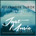 Alexander Turok - Inward (Original Mix)