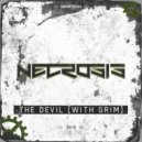 Necrosis & Grim - The Devil