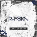 Physika - Life Goes On