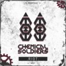Chemical Soldiers - Riot (Original Mix)