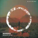 Marsias - Breathe You In