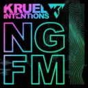 Kruel Intentions - NGFM