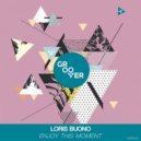 Loris Buono - Enjoy This Moment