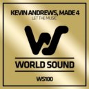 Kevin Andrews feat. Made 4 - Let the Music