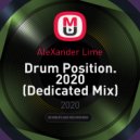 AleXander Lime - Drum Position. 2020 (Dedicated Mix)