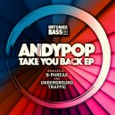 ANDYPOP - Take You Back
