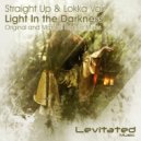 Straight Up & Lokka Vox - Light In the Darkness