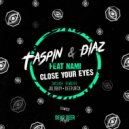 Taspin, Diaz (RU) feat. Nami - Close Your Eyes