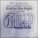 SMH & InfiNoise feat. Nathan Brumley - Shatter The Night