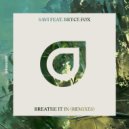 Savi feat. Bryce Fox - Breathe It In (Anevo Remix)