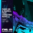 Fabio XB & Marell feat. Christina Novelli - Can't Let Go