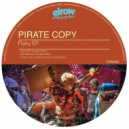 Pirate Copy - There Is No Underground Movement