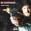 Danger & Jack The Ripper & Steezy - No Surrender