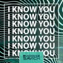 Andrew Savich - I Know You